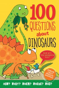 100 Questions About Dinosaurs - Ages 7+