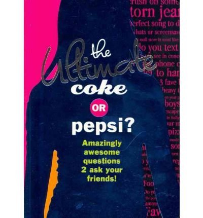 The Ultimate Coke or Pepsi Activity Book - Ages 8+