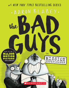 ECB: Bad Guys #2: The Bad Guys in Mission Unpluckable - Ages 7+
