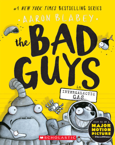 ECB: Bad Guys #5: The Bad Guys in Intergalactic Gas - Ages 7+