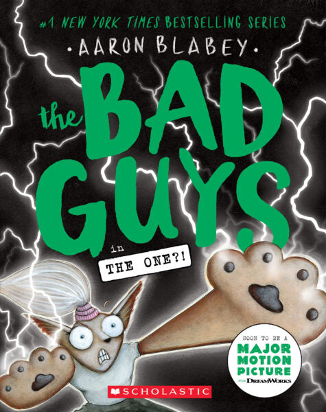 The Bad Guys in the One?! (Bad Guys #12) Ages 7+