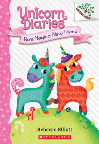 ECB: Unicorn Diaries #1: Bo's Magical New Friend - Ages 5+