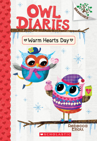 Owl Diaries - Warm Hearts Day #5 by Rebecca Elliott Ages 6+