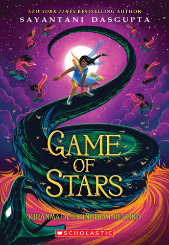 Game of Stars (Kiranmala and the Kingdom Beyond #2) Ages 8+