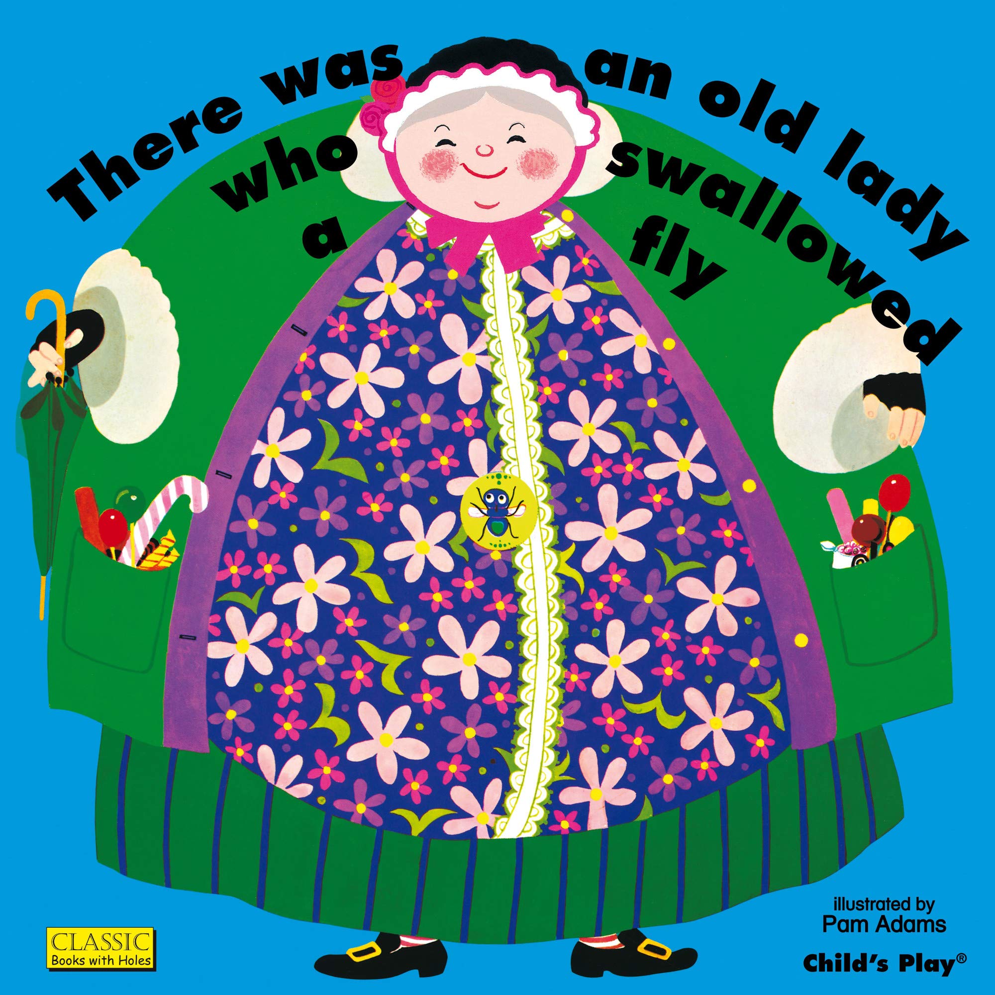 There Was an Old Lady Who Swallowed a Fly - Ages 4+