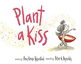 Plant a Kiss - Ages 0+