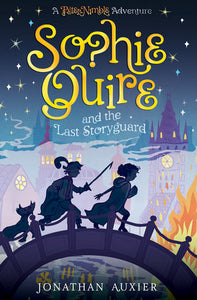 CB: Peter Nimble #2: Sophie Quire and the Last Storyguard - Ages 8+