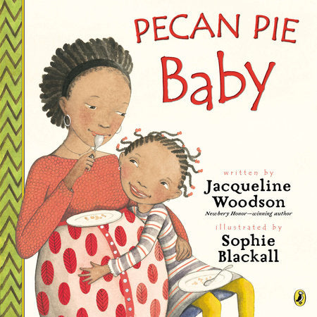 Pecan Pie Baby - Ages 5+