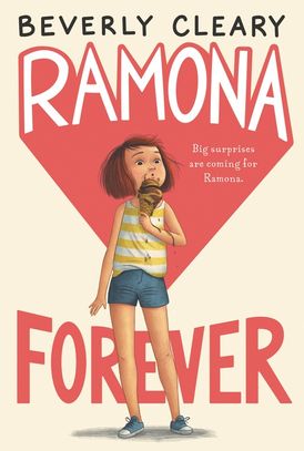Ramona Forever (Ramona Quimby #7) - Ages 8+