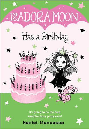 ECB: Isadora Moon #4: Isadora Moon Has a Birthday - Ages 6+