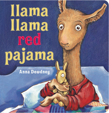 Llama Llama Red Pajama - Ages 0+