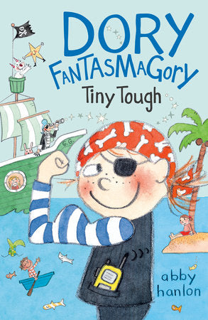 ECB: Dory Fantasmagory #5: Tiny Tough - Ages 7+