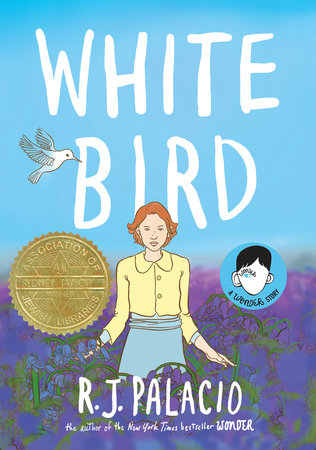 White Bird: a Wonder Story (Sydney Taylor Book Award) Ages 8+
