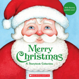 Merry Christmas: A Storybook Collection - Ages 3+