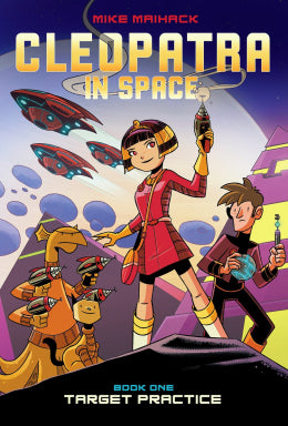Target Practice (Cleopatra in Space #1) - Ages 8+