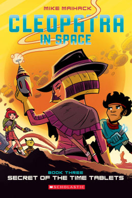 Secret of the Time Tablets (Cleopatra in Space #3)  - Ages 8+