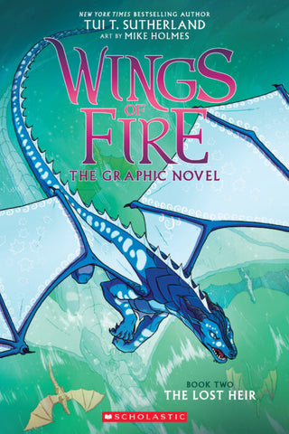 The Lost Heir (Wings of Fire Graphix #2) Ages 8+
