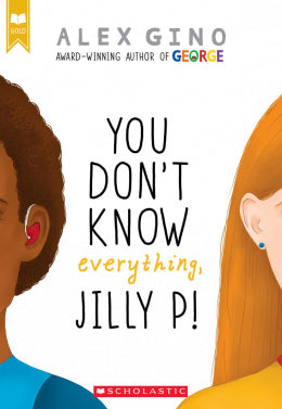 CB: You Don't Know Everything, Jilly P! (Scholastic Gold) Ages 8+