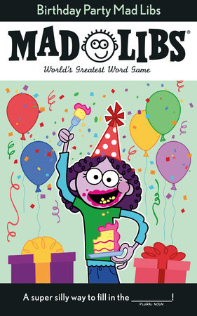 AB: Mad Libs: Birthday Party - Ages 8+