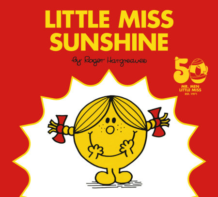 Little Miss Sunshine: 50th Anniversary Edition - Ages 3+