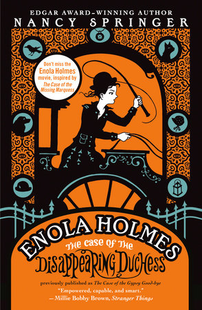 The Case of the Disappearing Duchess (Enola Holmes #6) - Ages 8+