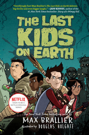 CB: The Last Kids on Earth #1: The Last Kids on Earth - Ages 8+