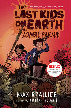 CB: The Last Kids on Earth #2: The Last Kids on Earth and the Zombie Parade - Ages 8+