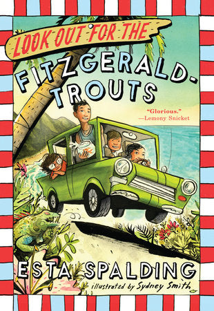 Look Out for the Fitzgerald-Trouts (Fitzgerald-Trout #1) Ages 8+
