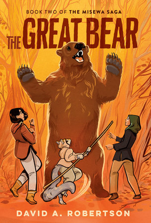 The Great Bear (The Misewa Saga #2) Ages 10+