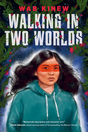 Walking in Two Worlds - Ages 12+
