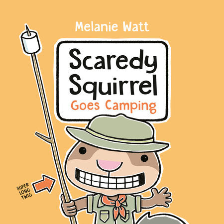 PB: Scaredy Squirrel Goes Camping - Ages 3+