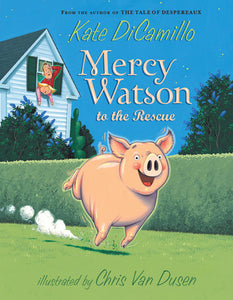 ECB: Mercy Watson #1: Mercy Watson to the Rescue - Ages 6+