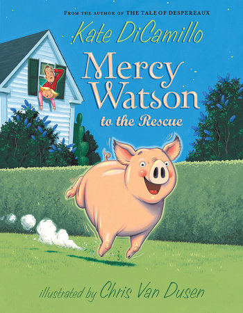 Mercy Watson to the Rescue (Mercy Watson #1) - Ages 6+