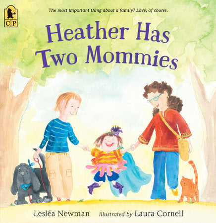 Heather Has Two Mommies - Ages 3+