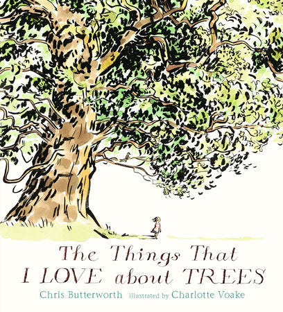 The Things That I Love About Trees - Ages 4+