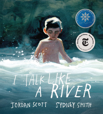 I Talk Like a River (CBC Best Picture Book/Schneider Family Award) Ages 4+