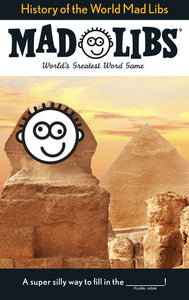 History of the World Mad Libs - Ages 8+