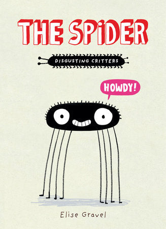 ECB: A Disgusting Critters Book: The Spider - Ages 6+