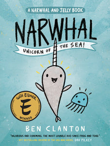 ECB: Narwhal and Jelly Book #1: Narwhal: Unicorn of the Sea - Ages 6+
