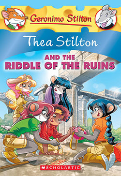 Thea Stilton and the Riddle of the Ruins (The Stilton #28)