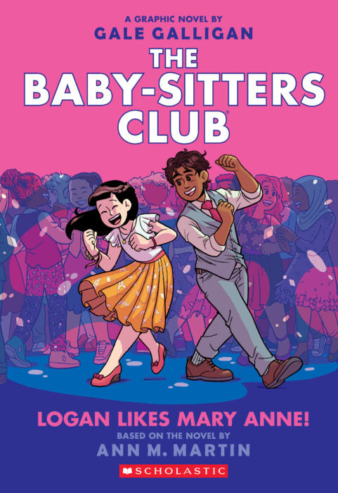 Logan Likes Mary Anne (Baby-Sitter's Club Graphix #8) Ages 8+