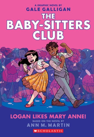 CB: Baby-Sitter's Club Graphix #8: Logan Likes Mary Anne - Ages 8+