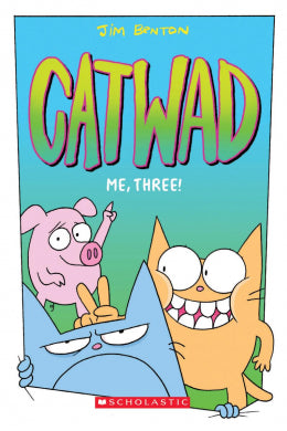 Me, Three! (Catwad #3) - Ages 8+