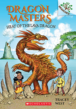 Heat of the Lava Dragon (Dragon Masters #18) Ages 6+