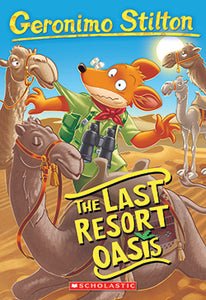 The Last Resort Oasis (Geronimo Stilton #77) - Ages 7+