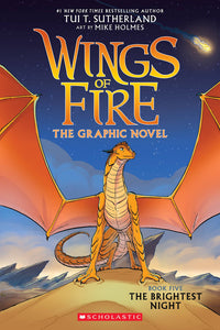 The Brightest Night (Wings of Fire Graphix #5) Ages 8+
