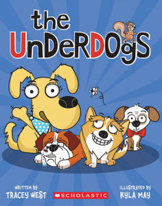 The Underdogs (Underdogs #1) Ages 7+ - Summer Reading Edition