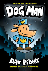 ECB: Dog Man #1: Dog Man - Ages 7+