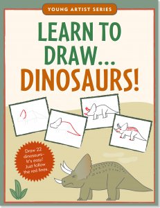 Learn To Draw... Dinosaurs! - Ages 6+