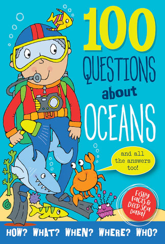 100 Questions About Oceans - Ages 7+